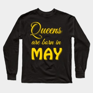 queens are born in may Long Sleeve T-Shirt